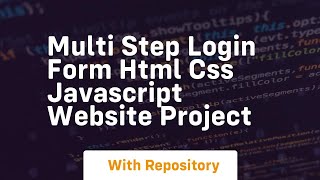 Multi step login form html css javascript website project