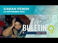 Buletin TV9, 24 September 2024