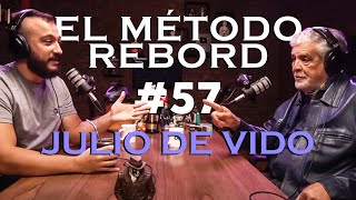 El Método Rebord #57 - Julio de Vido