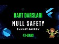 42-dars. Null safety haqida. Dart dasturlash tili darslari. #dart #reels #programming