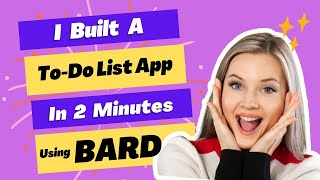 Build a To-Do List App in 2 Minute using Google Bard AI | Google Bard Demo For To-Do List #bard