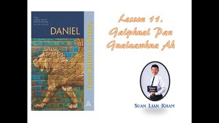 Lai Siangtho Sinna 11. Galphual Pan Zawhna Ah (Daniel 10)