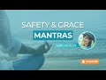 Safety & Grace Mantras With Aideen