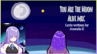 【中英字幕】You Are The Moon/Aldi MRC【hololive/Moona Hoshinova】