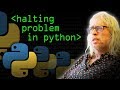 Halting Problem in Python - Computerphile
