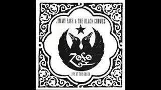 Black Crowes & Jimmy Page - Nobody's Fault But Mine