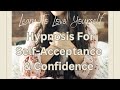 Experience the Ultimate Self-Acceptance Guided Hypnotherapy Session for Inner Bliss