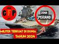 10 Militer Terkuat di Dunia 2024.