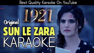 Sun Le Zara (1921) - KARAOKE With Lyrics | Zareen Khan | Arnab Dutta | BasserMusic