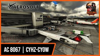 🔴MSFS Live: NEW Aerosoft CRJ-900/1000 | Real World Air Canada Flight | AC8067 CYHZ-CYOW