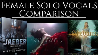 Female Solo Vocals Comparison - Ethera Gold Atlantis vs Jaeger IV vs Shevannai : No Talking