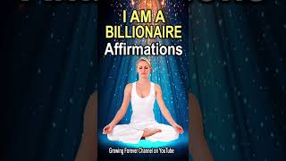 Billionaire Mind - Manifest Wealth & Abundance with Powerful Affirmations