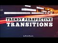 Trendy Perspective Transitions After Effects Presets