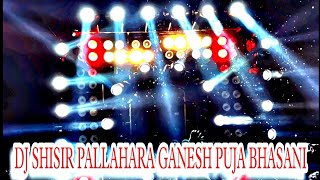 DJ SHISIR PALLAHARA GANESH PUJA BHASANI 2022 !! 10.09.2022 FULL SET-UP ❌❌❌