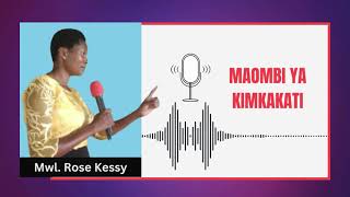 SOMO : Maombi ya Kimkakati (Mwl. Rose Kessy).