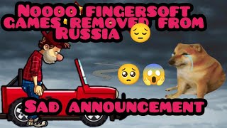 FINGERSOFT GAMES HAS BEEN REMOVE FROM RUSSIA 😖😣 NO MORE HILL CLIMB RACING 2 IN RUSSIA🥺