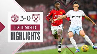 Extended Highlights | Manchester United 3-0 West Ham | Premier League