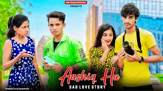 Aashiq Hoon | Sad Heart Touching Love Story | Raj Barman, Mohsin Khan | Hindi Sad Song 2022 | Adi GM