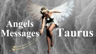 Taurus **You're An Earth Angel!** Angels Messages \u0026 Guidnce