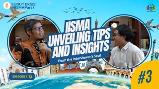 [#3 Sudut Eksis] IISMA Unveiling Tips and Insights from the Interviewer's Seat