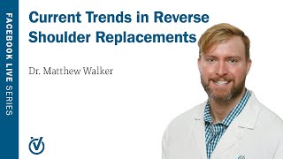 Current Trends in Reverse Shoulder Replacements