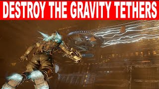 Dead Space Remake How To DESTROY THE GRAVITY TETHERS - Destroy Interior Exterior Tether 1 2