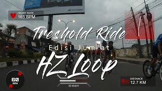 Treshold Ride || HZ Loop || Setiap Jum'at Pukul 05.30 - 06.30