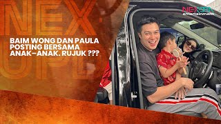 TERBARU! BAIM WONG DAN PAULA VERHOEVEN POSTING BERSAMA ANAK – ANAK | NEX-UPDATE