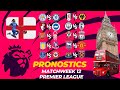 Pronostics Premier League Journee 12 : Leicester Chelsea - Manchester City Tottenham etc