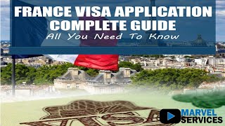 FRANCE VISA APPLICATION PROCESS \u0026 COMPLETE GUIDE