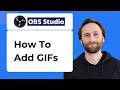 How to Add GIFs on OBS Studio [2026 Guide]