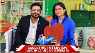 Dr Amir Liaquat Hussain's Special Interview | The Morning Show with Sanam Baloch | ARY NEWS