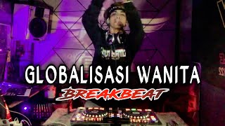 GLOBALISASI WANITA  [ REMIX BY EL KIYANO ]