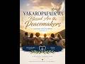 Vakaropafadzwa - Blessed are the peacemakers