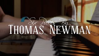 6 Pieces by Thomas Newman // Relaxing Piano [14 Mins]