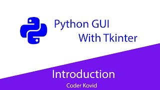 Python GUI with Tkinter - 1 - Introduction