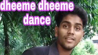 dheeme dheeme lyrics  song tony kakkar .for dance deepak yadav