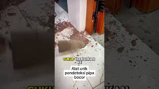 Deteksi pipa bocor dalam tanah pakai alat ini