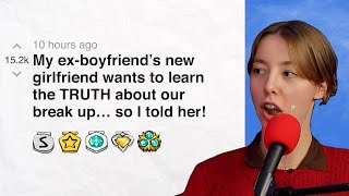 My ex-boyfriend’s new girlfriend wants to learn the TRUTH about our break up… so I told her!