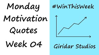 Monday Motivation Week 4 | Top 10 Quotes | Transform your life | Giridar Studios
