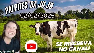 PALPITES DA JU JB 02/02/2025 DICAS E PALPITES #palpitesdobicho   #palpitesdodia #palpites