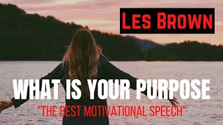 ✅ Les Brown | Motivational Speech | Personal Development