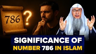 What Is The Significance Of Number 786 In Islam? || Assim Al Hakeem || Sheikh Asim