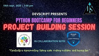 Python BootCamp || PROJECT BUILDING SESSION || DevScript
