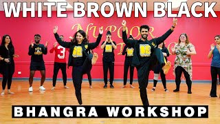 WHITE BROWN BLACK WORKSHOP | AVVY SRA | KARAN AUJLA | BHANGRA EMPIRE