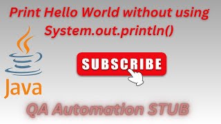 print java code hello world without using system.out.println