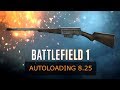 Battlefield 1: Autoloading 8.25 Review (weapon Guide)