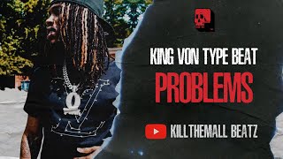 King Von Type Beat - "Problems" | Lil Durk Type Beat 2023