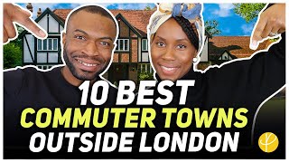 Top 10 Places to Live OUTSIDE LONDON Part 1 of 2 | Best Commuter Towns For Young Professionals