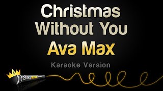 Ava Max - Christmas Without You (Karaoke Version)